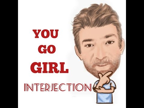 English Tutor Nick P Interjection (59) You Go Girl - Origin