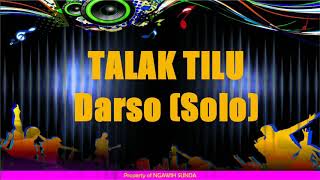 Download lagu Karaoke Lagu Sunda Darso - Talak Tilu (solo) mp3 Download lagu Karaoke Lagu Sunda Darso - Talak Tilu (solo) mp3