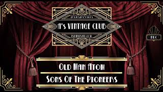 Sons Of The Pioneers - Old Man Atom