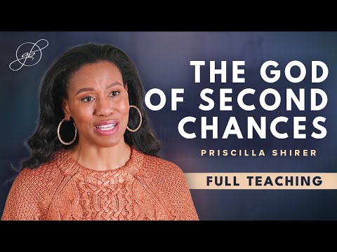 Priscilla Shirer | Find Hope in the God of Second Chances
