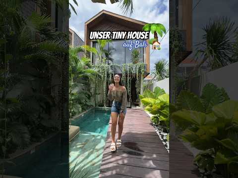 Unser TINY HOUSE auf Bali 🌴🏡 #tinyhouse #minimalismus #roomtour #interior