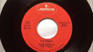 Day Drinkin' , Dave Dudley & Tom T  Hall , 1970 45RPM