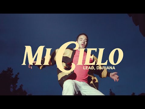 LEAD, Dariana - Mi Cielo (Lyric Video Oficial)
