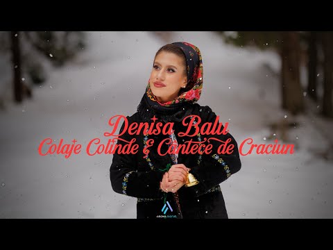 Denisa Balu - Colaj Colinde & Cantece de Craciun