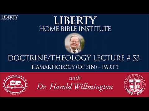 Doctrine of Sin (Hamartiology) part 1 | Liberty Home Bible Institute | HL Willmington