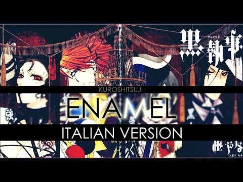 【Kuroshitsuji】ENAMEL ~Italian Version~