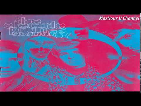 The Electri̤c̤ Prun̤e̤s̤--Stockho̤l̤m̤ 1967 Full Album HQ