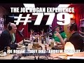 Joe Rogan Experience #779 - Andrew Dice Clay & Joey Diaz