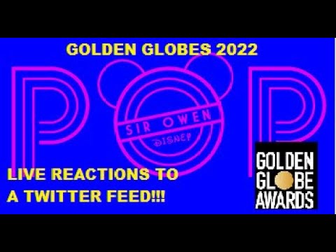 Awards 2022 Popcast!!! - LIVE GOLDEN GLOBES REACTIONS ... VIA TWITTER!!! (1-9-22)