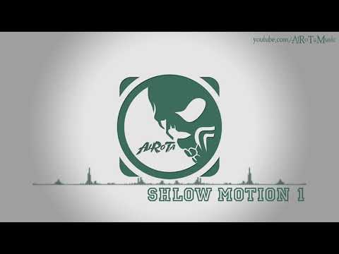 Shlow Motion 1 by David Bjoerk   Electro Music