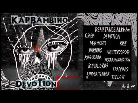 Kap Bambino - DEVOTION (Album Stream)