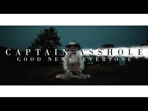 Captain Asshole - Good News, Everyone (Official Music Video SBÄM Records 2022)