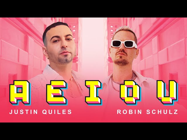 Aeiou von Justin Quiles & Robin Schulz ((jetzt ansehen))