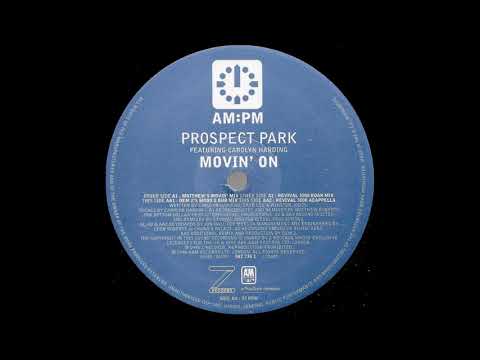 Prospect Park - Movin' On (Revival 3000 Roar Mix)