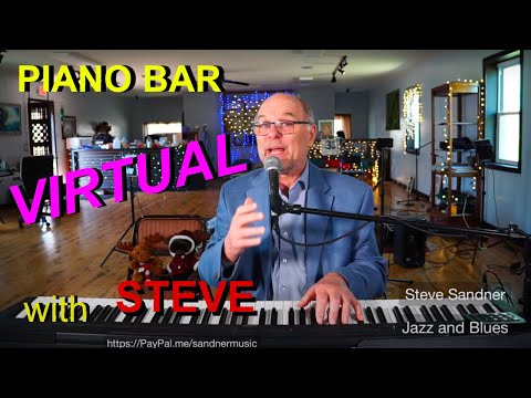 Steve's Virtual Piano Bar 3 PM - May 1