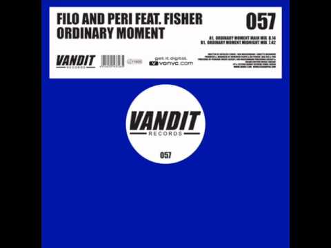 Filo & Peri feat. Fisher - Ordinary moment (Main mix)