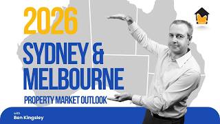 (pt.2) 2026 Property Market Outlook: Sydney & Melbourne