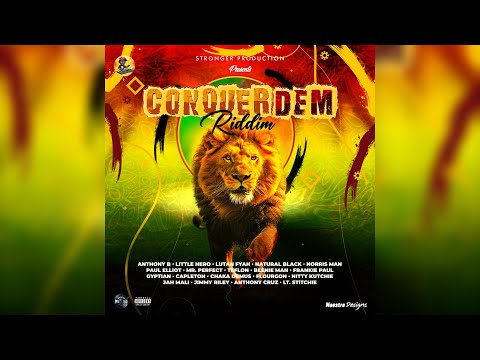 Conquer Dem Riddim | Capleton, Beenie Man, Lutan Fyah, Anthony B, Little Hero, Anthony Cruz, Teflon