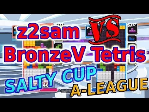 Salty Cup A-League – z2sam vs BronzeV Tetris 【Puyo Puyo Tetris】