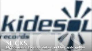 slicks-my obsession