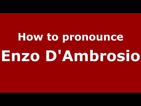 How to pronounce Enzo D'Ambrosio (Italian/Italy)  - PronounceNames.com