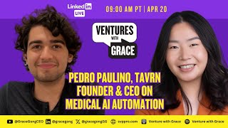 Pedro Paulino, Tavrn Founder & CEO on Medical AI Automation