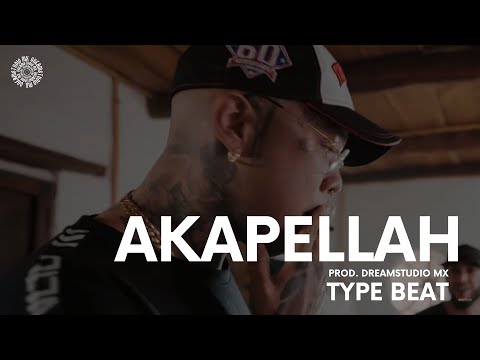 TU NO ERES RAPERO - AKAPELLAH TYPE BEAT | Prod. Dreamstudio MX