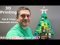 3D Printing advice for materials. Tips & tricks - Advent 2017 review
of models