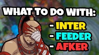 What to do as a Jungler When You Have a Feeder/Inter/Rager/AFKer - League of Legends
