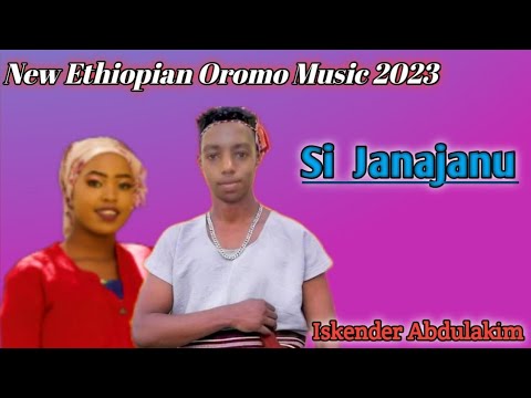 Iskindir Abdulakim |Si janajjanuu | New Oromo music (Official Video) 2023