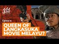 QUEEN OF LANGKASUKA MOVIE MELAYU TAN JAK