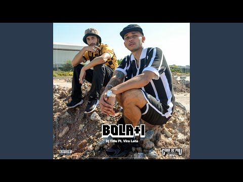 Bola +1 (feat. Mc Vira lata & Gean Brazy)