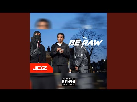 Be Raw Freestyle (feat. JDZmedia)