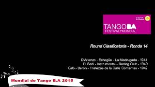 Mundial de Tango Buenos Aires 2015 - Clasificatoria - Ronda 14