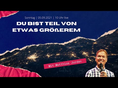 Das Reich Gottes, Teil 1 I Matthias Jordan