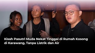 Download lagu The Story of a Young Couple Who Recklessly Live in an Empty House in Karawang, Without Electricit... mp3