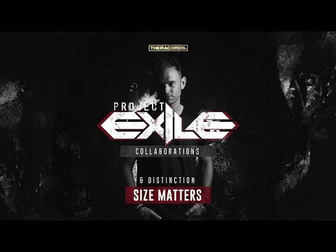 Project Exile & Distinction - Size Matters