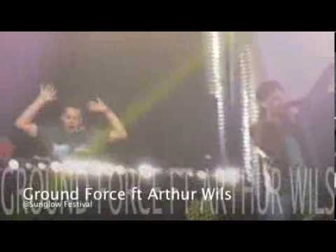 Ground Force ft Arthur Wils @ Sunglow Festival