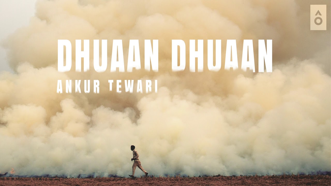 Dhuaan Dhuaan (Title) Lyrics  | Dhuaan Dhuaan | Ankur Tewari | Ankur Tewari | Ankur Tewari