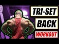 Tri-Set Back Workout 2 Get A V-Taper!