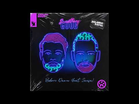 Something Good Feat. Sansa - Before Dawn (Solardo Remix)