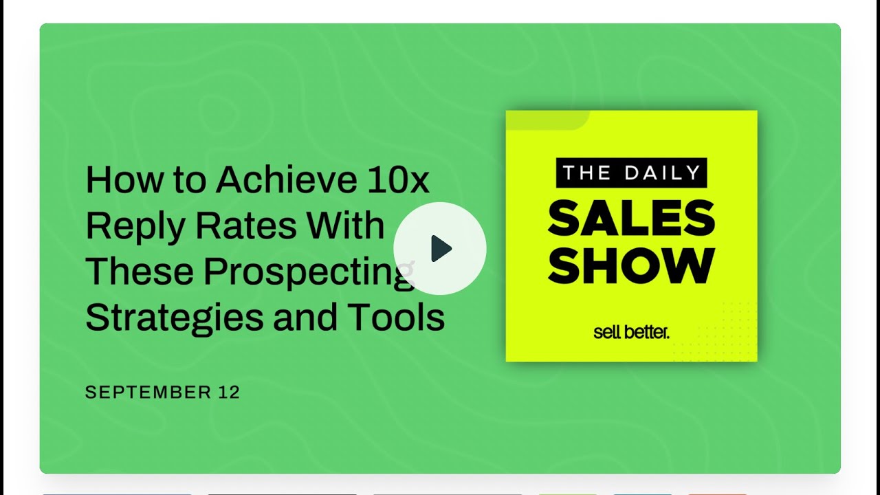 10x your reply rates: Strategies and tools from today's top sellers