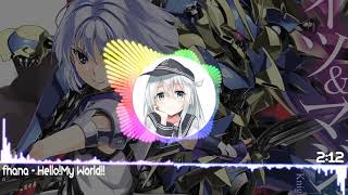 Nightcore - Hello!My World!! 「 fhana 」