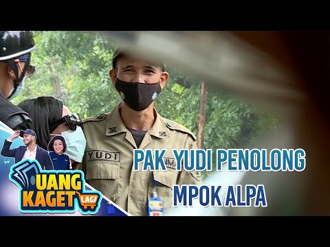 PAK YUDI PENOLONG MPOK ALPA - UANG KAGET LAGI