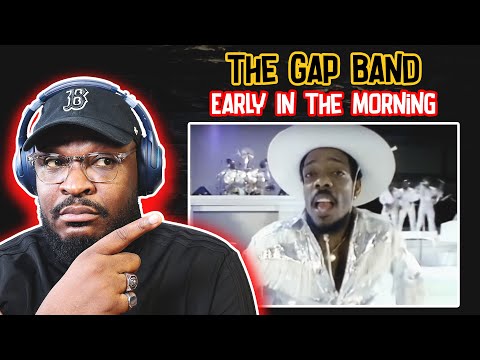The Gap Band - Early In The Morning | REACTION/REVIEW