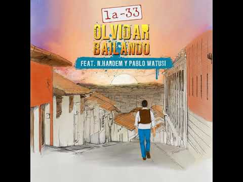 OLVIDAR BAILANDO  LA 33