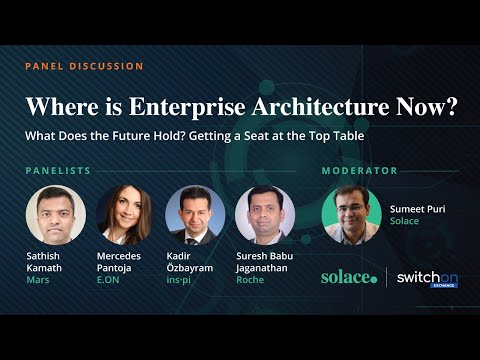 Where is Enterprise Architecture Now? Panel Discussion | SwitchOn Exchange 2021