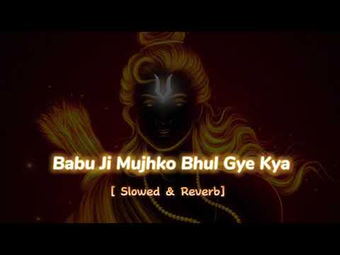 Babuji mujhko bhul gaye kya-- Rama Rama ratte ratte beet gai umriya [slow & reverb] Jay sri ram ❤️😘😘
