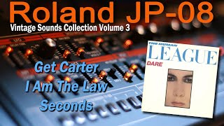 Roland (Boutique) JP-08 Demo The Human League - Get Carter/I Am The Law/Seconds
