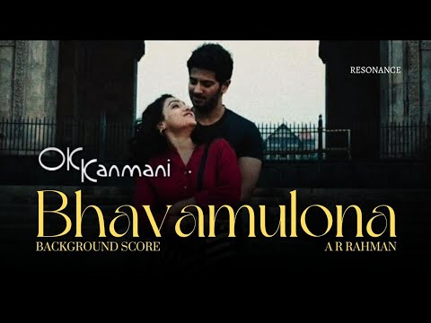 OK Kanmani Background Score • Bhavamulona • A R Rahman • M S Subbalakshmi • Mani Ratnam • Resonance